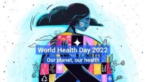 Read more about the article World Health Day (celebrated on 7th of April)