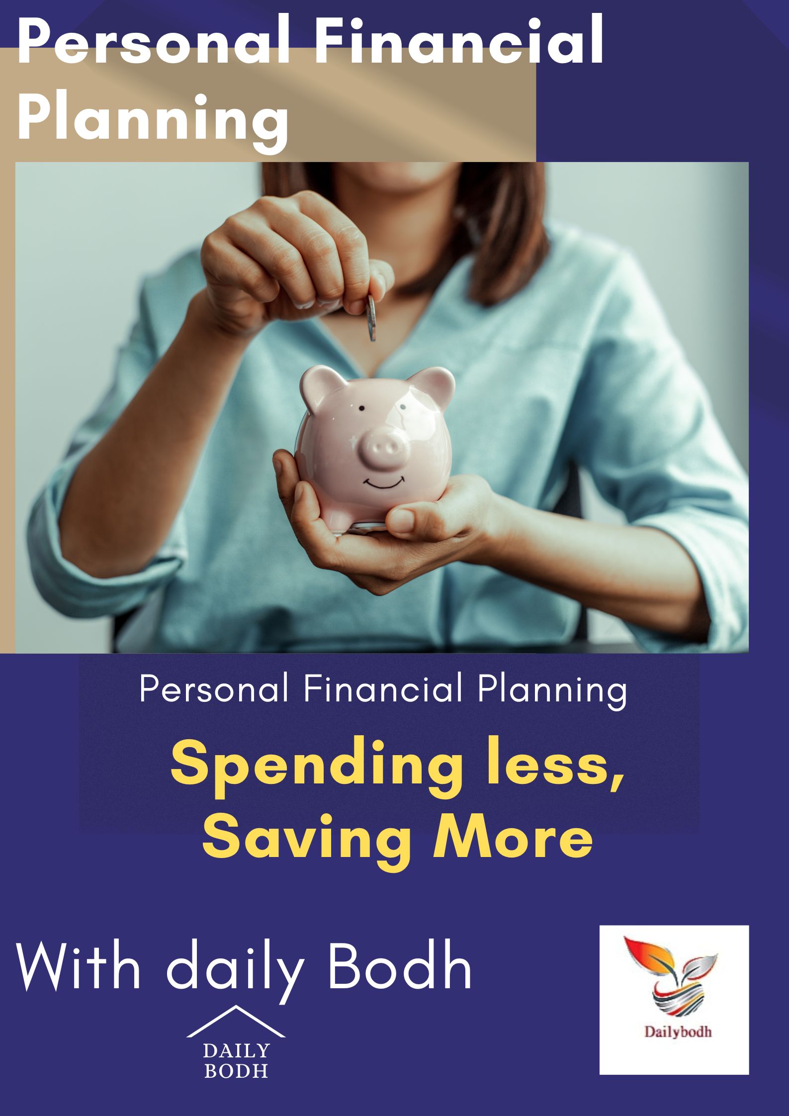 Spending less, Saving More (Personal Financial Planning)