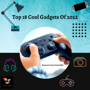 Read more about the article Cool Gadgets Of 2022 – Top 18