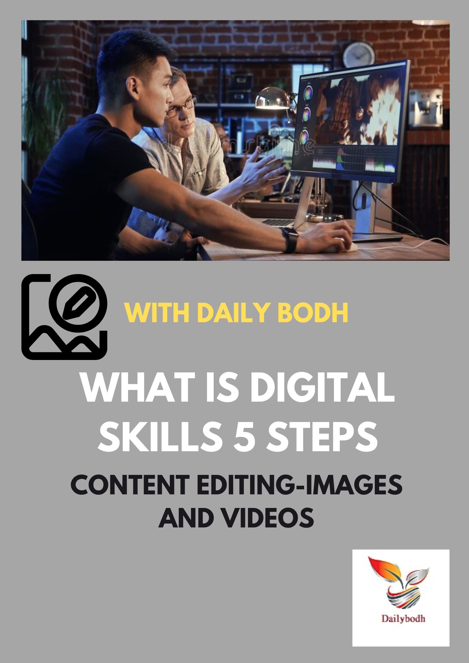 Content editing-Images and Videos (What is Digital Skills)