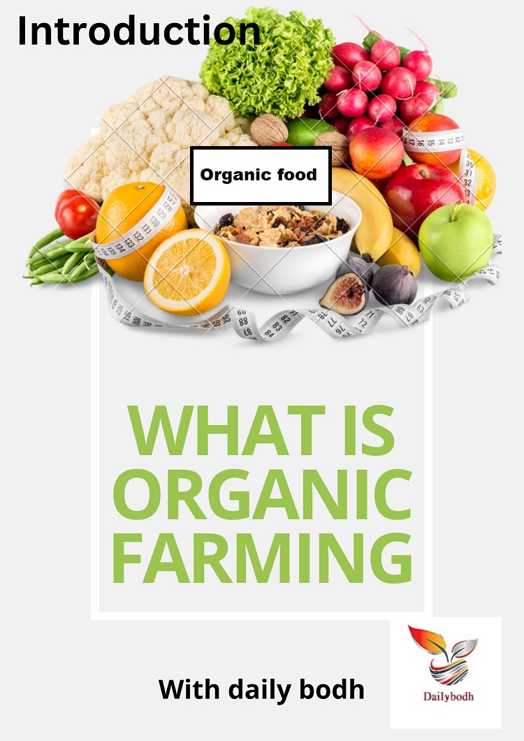 Introduction (What is Organic Farming)