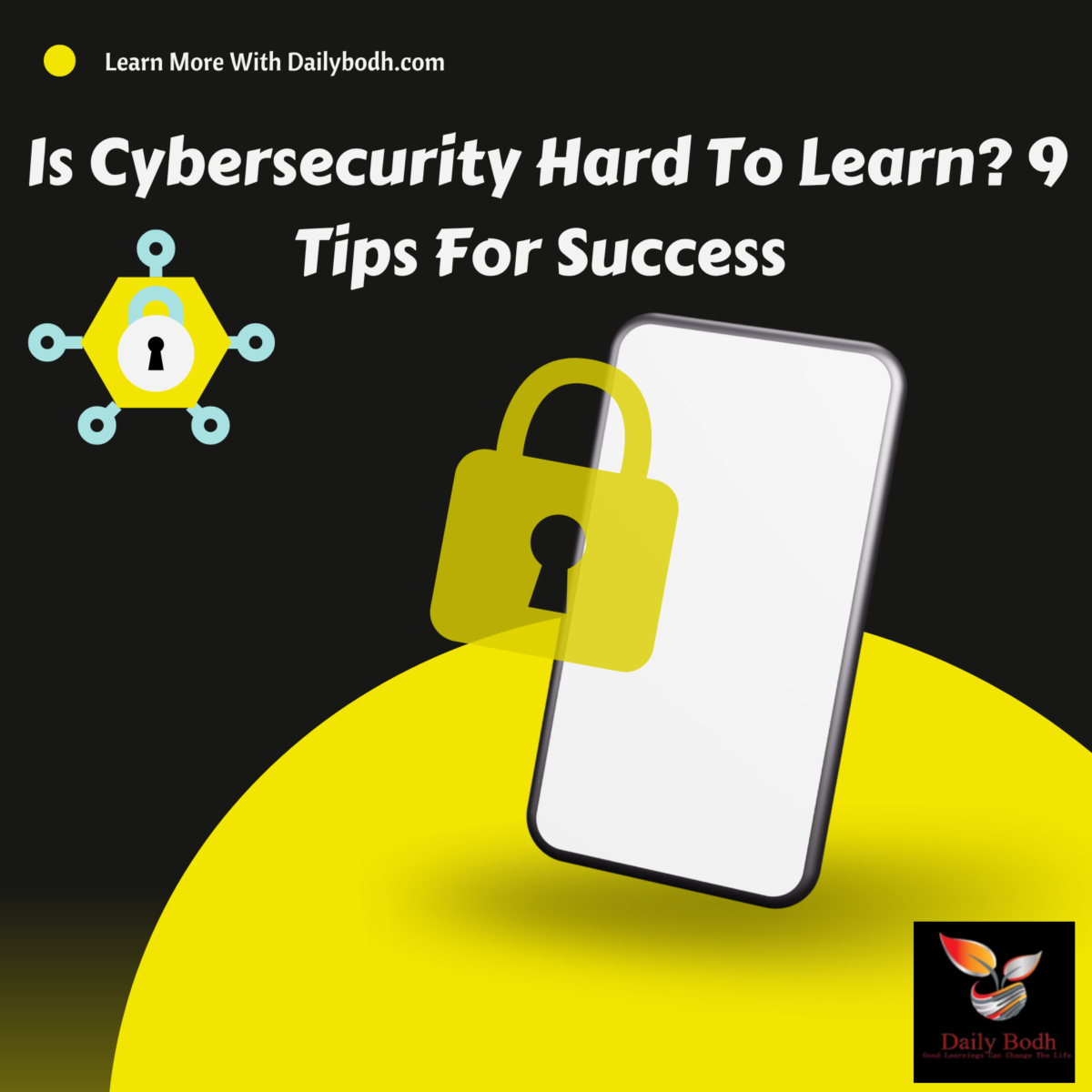 You are currently viewing Is Cyber-security Hard To Learn? 9 Tips