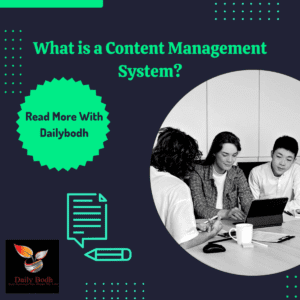 Read more about the article Content Management System – Full Information